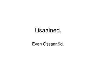 lisaained