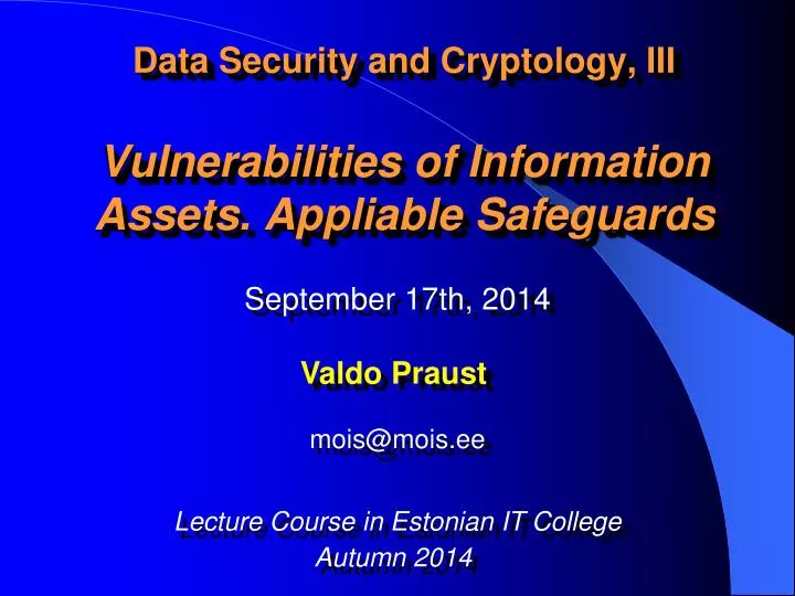data security and cryptology iii vulnerabilities of information assets appliable safeguards