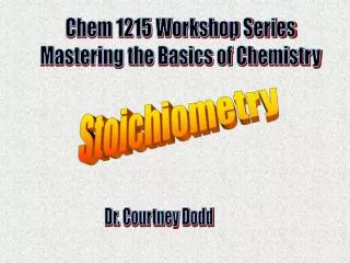 Chem 1215 Workshop Series Mastering the Basics of Chemistry