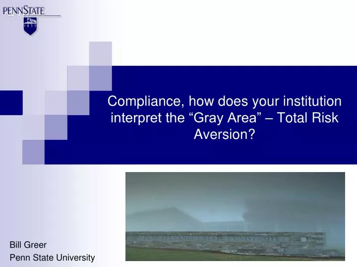 compliance how does your institution interpret the gray area total risk aversion