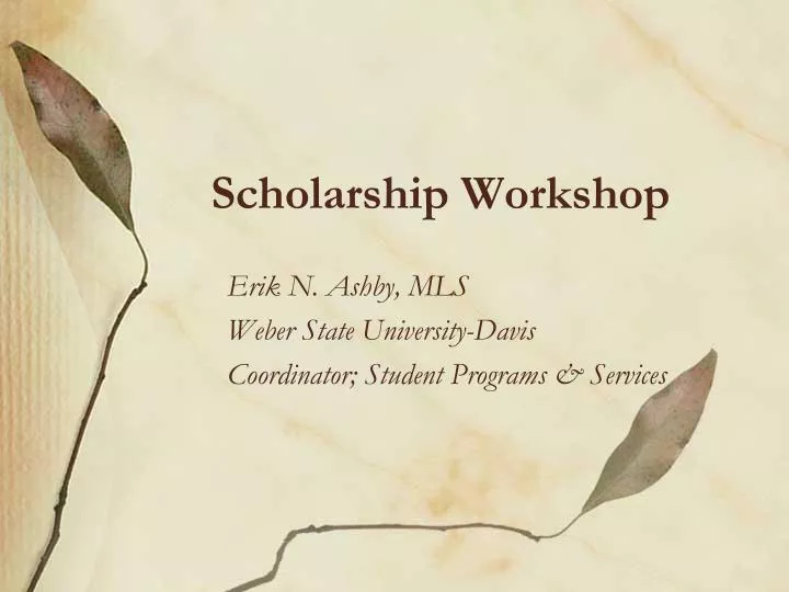 scholarship workshop