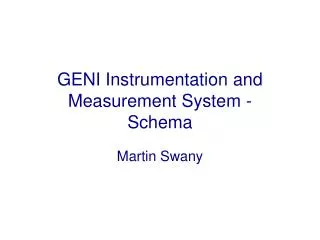 GENI Instrumentation and Measurement System - Schema