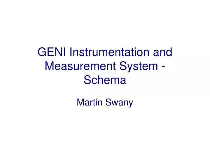 geni instrumentation and measurement system schema