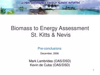Biomass to Energy Assessment St. Kitts &amp; Nevis