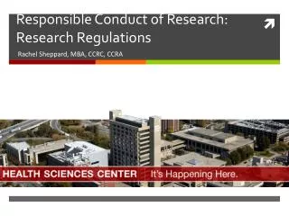 Responsible Conduct of Research: Research Regulations