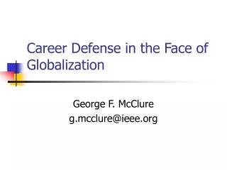 Career Defense in the Face of Globalization