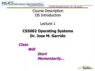 Course Description OS Introduction