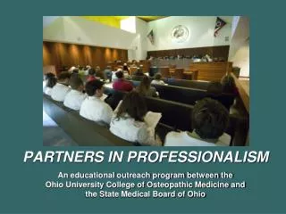 PARTNERS IN PROFESSIONALISM An educational outreach program between the