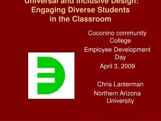 Universal and Inclusive Design: Engaging Diverse Students in the Classroom