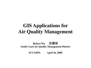 GIS Applications for Air Quality Management