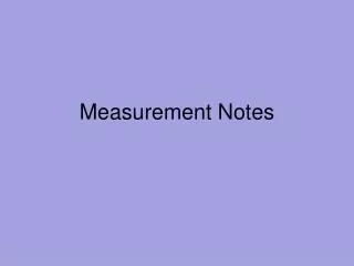 Measurement Notes