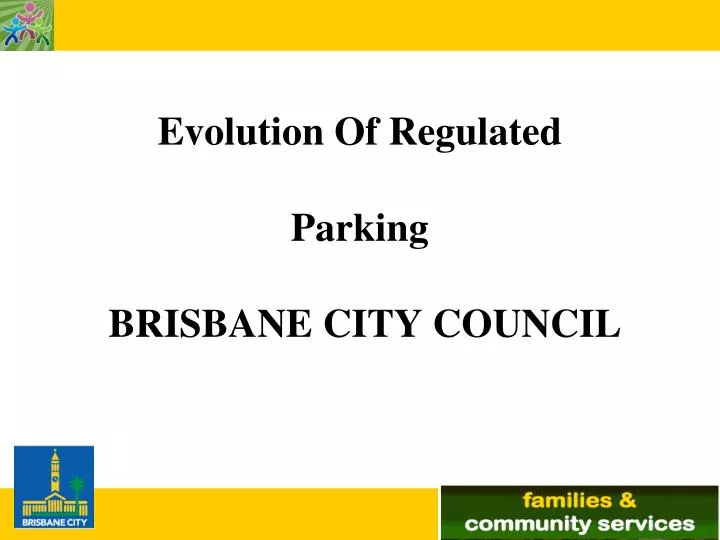 evolution of regulated parking brisbane city council