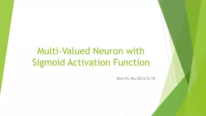 multi valued neuron with sigmoid activation function