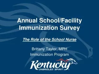 Annual School/Facility Immunization Survey The Role of the School Nurse