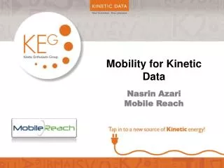 Mobility for Kinetic Data
