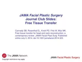 JAMA Facial Plastic Surgery Journal Club Slides: Free Tissue Transfer