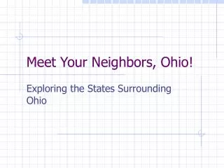 Meet Your Neighbors, Ohio!