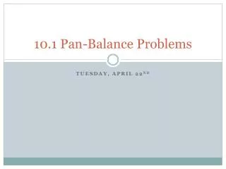 10.1 Pan-Balance Problems