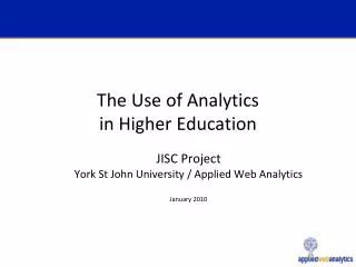 The Use of Analytics in Higher Education