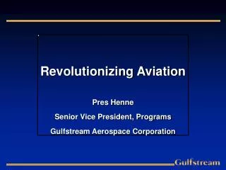 Revolutionizing Aviation