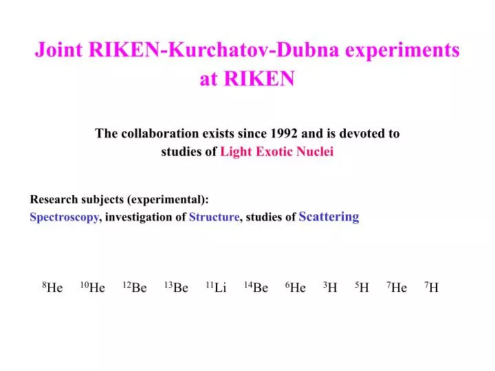 joint riken kurchatov dubna experiments at riken