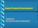 Center Proposal Development - slide 1