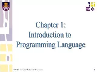 Chapter 1: Introduction to Programming Language