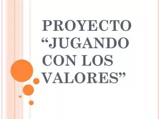 proyecto jugando con los valores