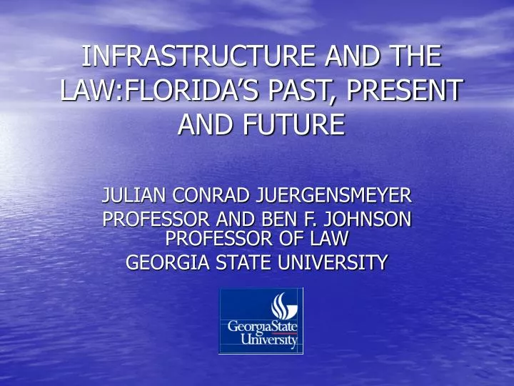 infrastructure and the law florida s past present and future