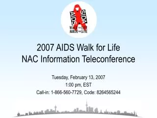 2007 AIDS Walk for Life NAC Information Teleconference