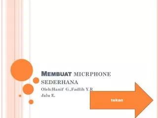 membuat micrphone sederhana