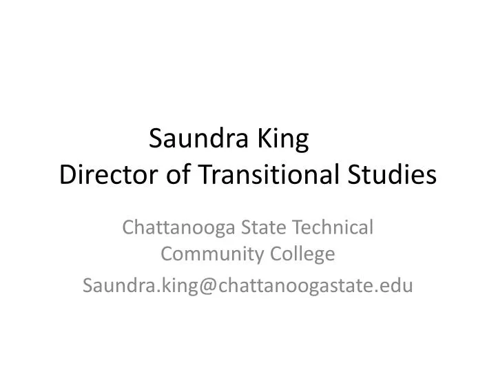 saundra king director of transitional studies