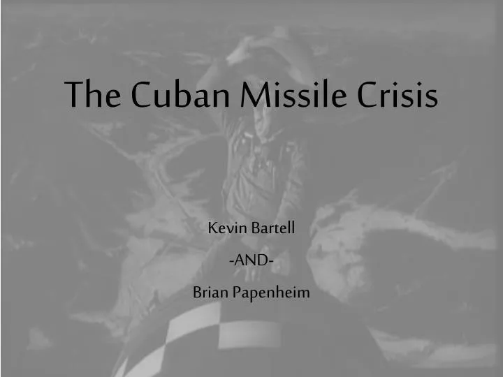 the cuban missile crisis