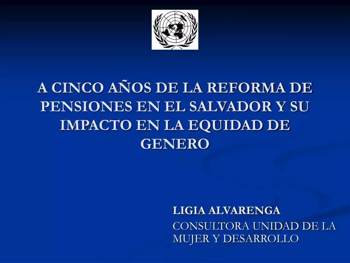 a cinco a os de la reforma de pensiones en el salvador y su impacto en la equidad de genero