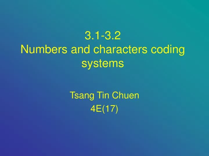 3 1 3 2 numbers and characters coding systems