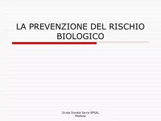 la prevenzione del rischio biologico