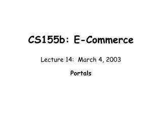 CS155b: E-Commerce