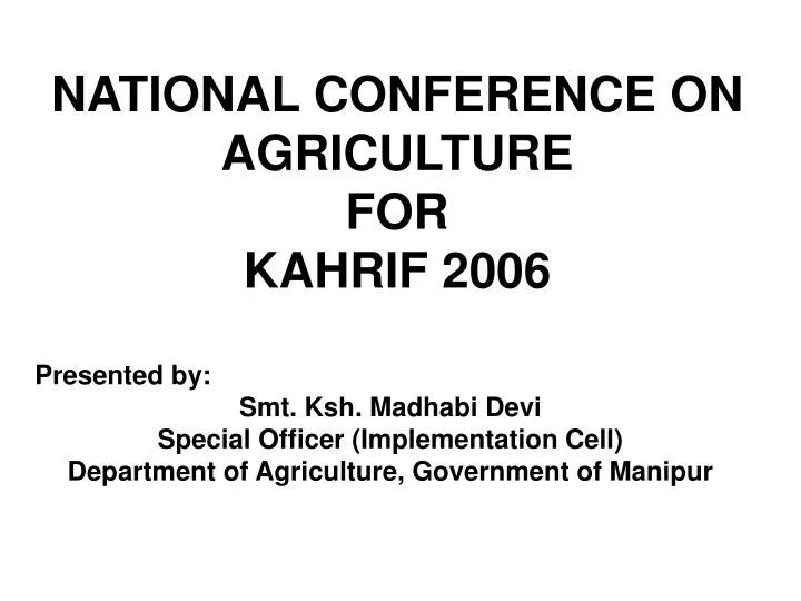 national conference on agriculture for kahrif 2006