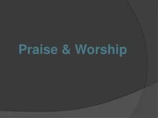 PPT - Praise and Worship PowerPoint Presentation, free download - ID ...