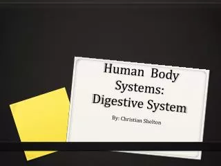 Human Body Systems: Digestive System
