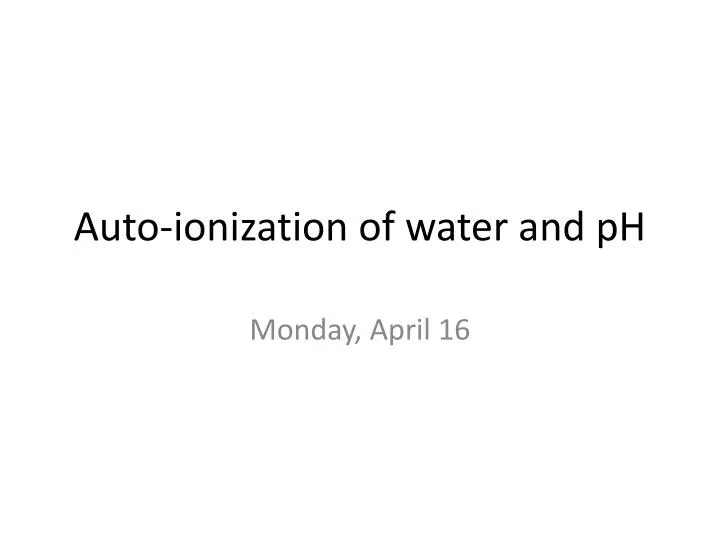 auto ionization of water and ph