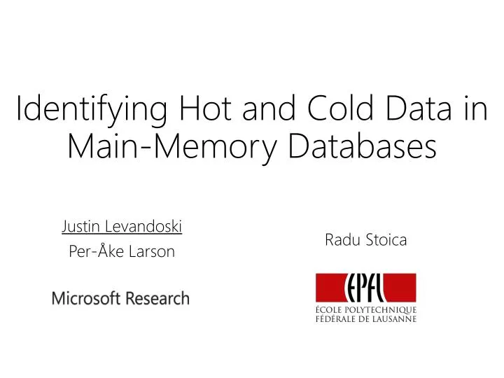 identifying hot and cold data in main memory databases