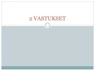 2 vastukset