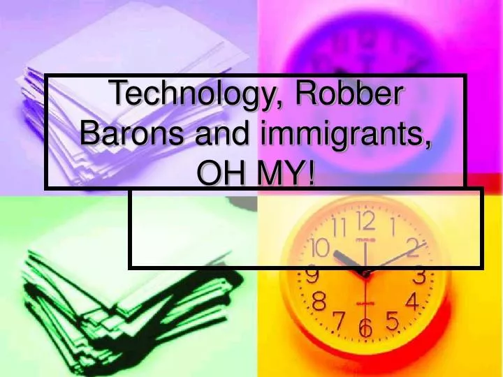 technology robber barons and immigrants oh my