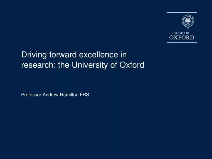driving forward excellence in research the university of oxford