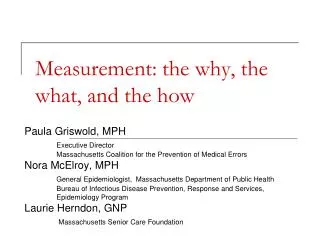 Measurement: the why, the what, and the how