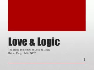 Love &amp; Logic