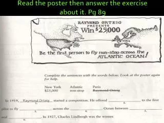 Read the poster then answer the exercise about it. Pg 89