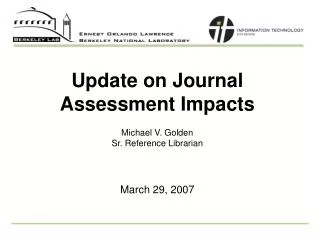 Update on Journal Assessment Impacts