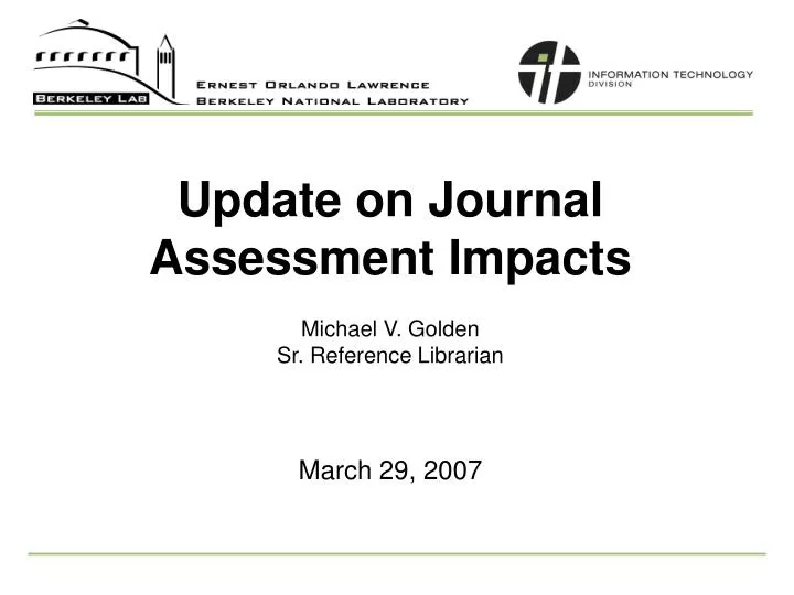 update on journal assessment impacts